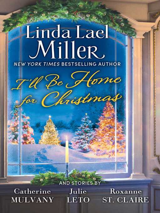 Title details for I'll Be Home for Christmas by Linda Lael Miller - Available
